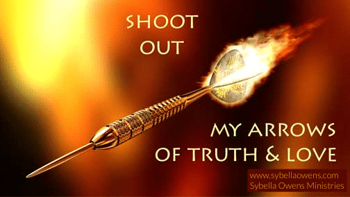 Shoot out My arrows of Truth